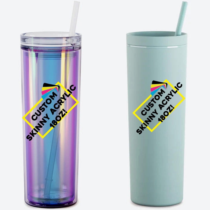 Custom Skinny Acrylic Tumbler – 18oz